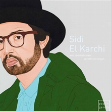 Sidi El Karchi - A search for sincere desire